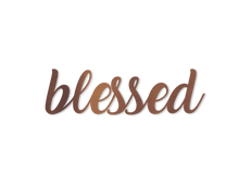 Load image into Gallery viewer, Blessed Metal Art Sign Lettering
