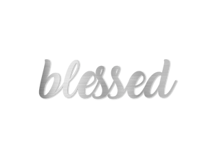 Blessed Metal Art Sign Lettering