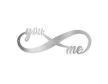 Load image into Gallery viewer, You And Me Infinity Metal Art Sign
